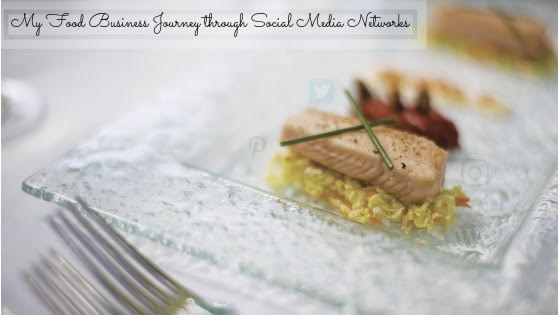 My Food Business Journey through Social Media Networks