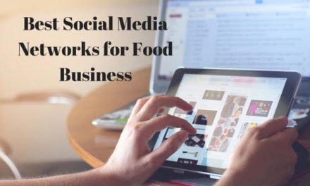Best Social Media Networks for Food Business